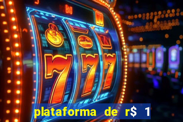 plataforma de r$ 1 para jogar