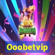 Ooobetvip