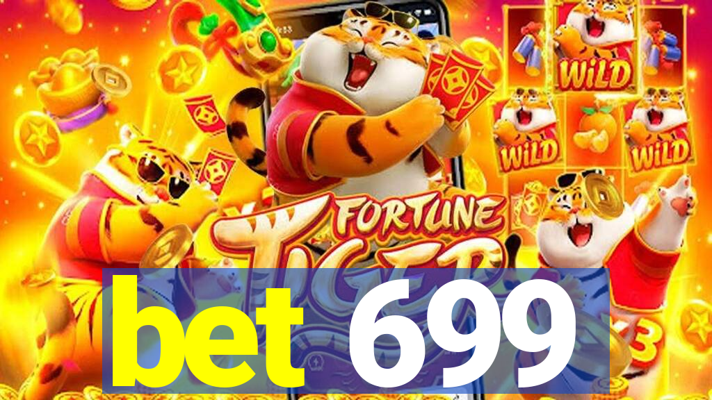 bet 699