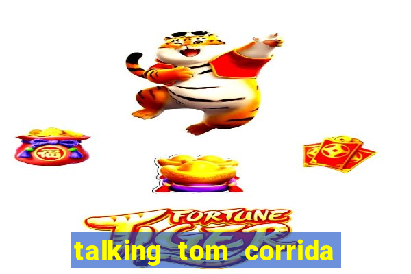 talking tom corrida do ouro