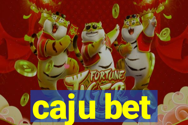 caju bet