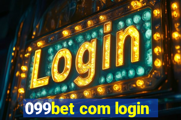 099bet com login