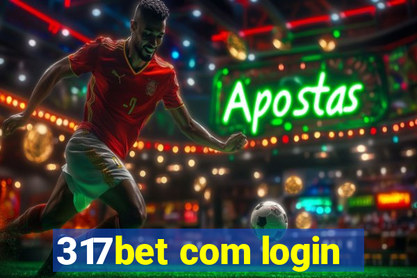 317bet com login