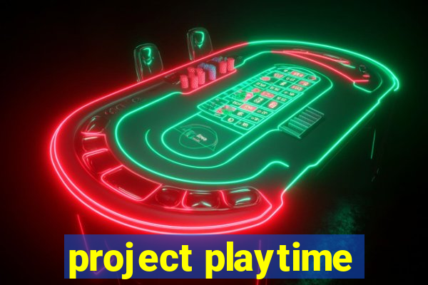 project playtime