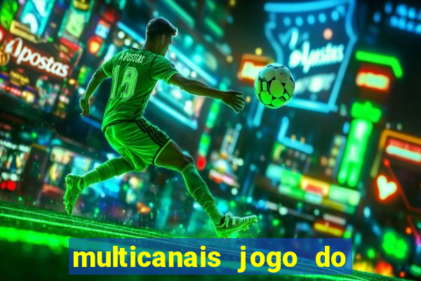 multicanais jogo do flamengo ao vivo