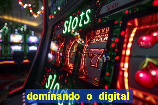 dominando o digital definitivo reclame aqui