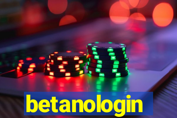 betanologin