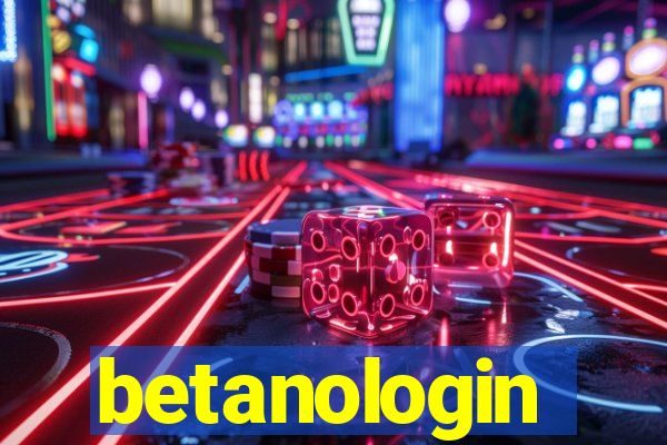 betanologin