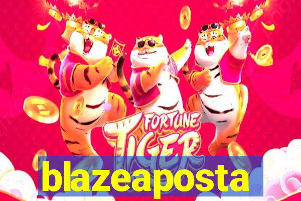 blazeaposta