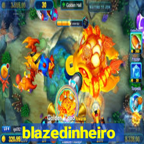 blazedinheiro