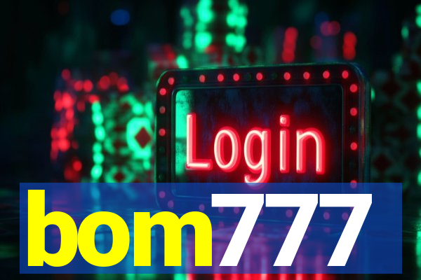 bom777