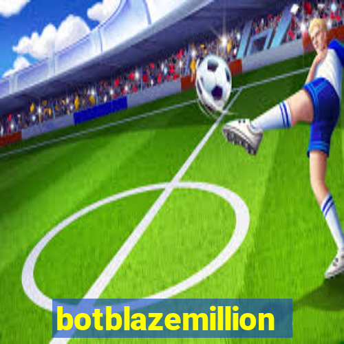 botblazemillion