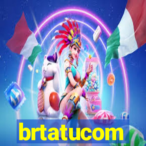 brtatucom