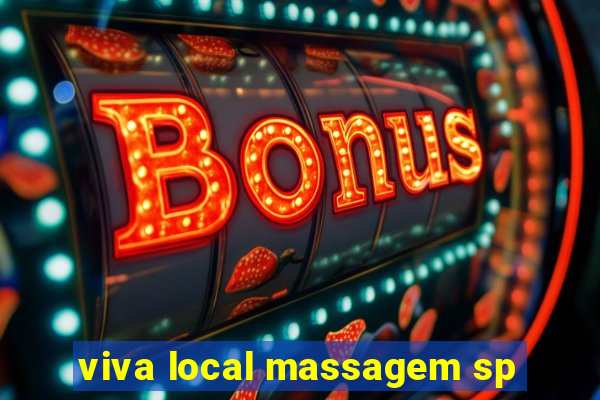 viva local massagem sp