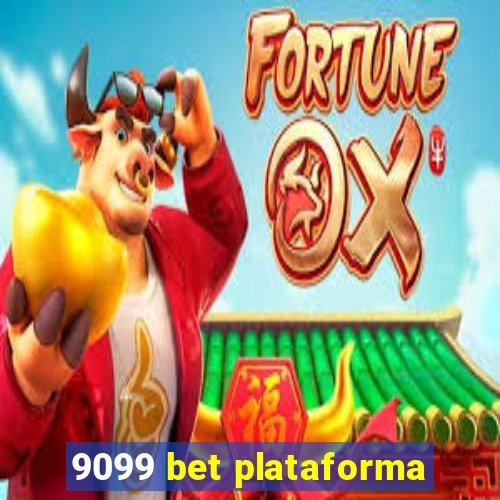 9099 bet plataforma