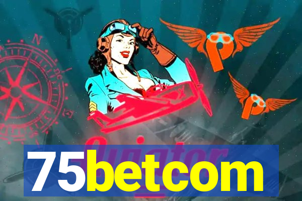 75betcom