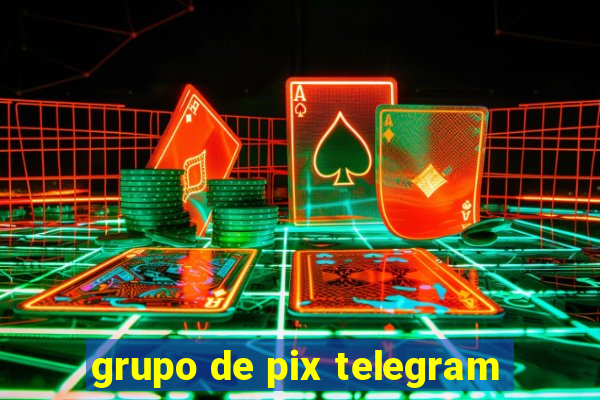 grupo de pix telegram