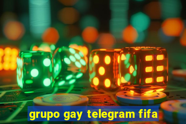 grupo gay telegram fifa