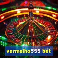 vermelho555 bet