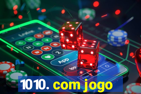 1010. com jogo