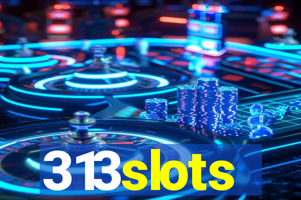 313slots