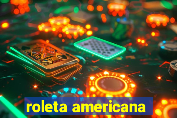 roleta americana