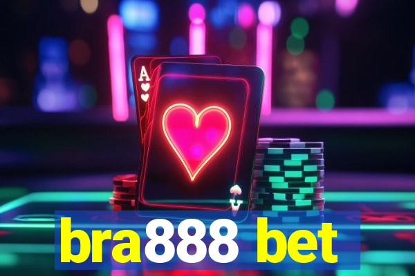 bra888 bet