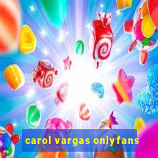 carol vargas onlyfans