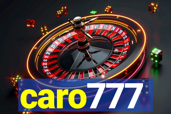 caro777