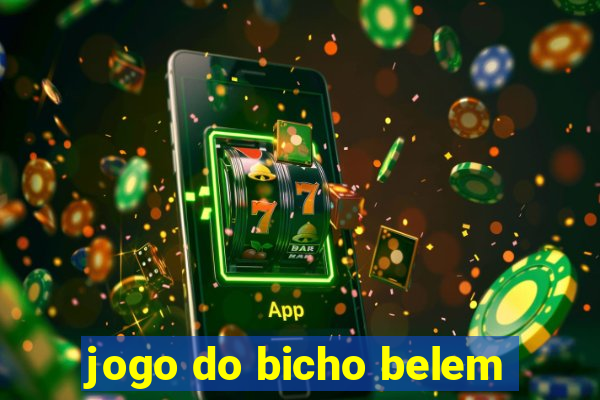 jogo do bicho belem