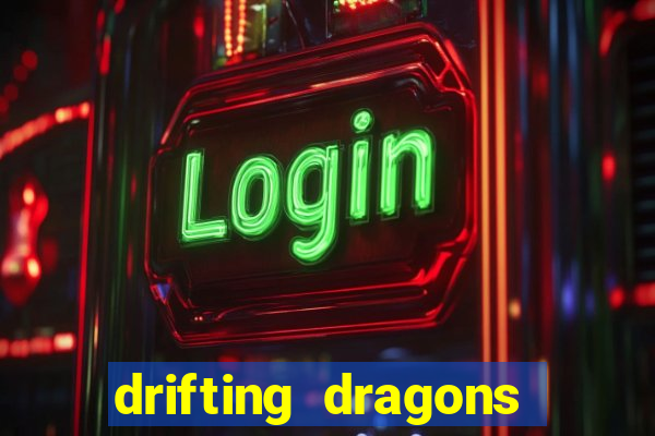 drifting dragons season 2