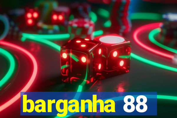 barganha 88