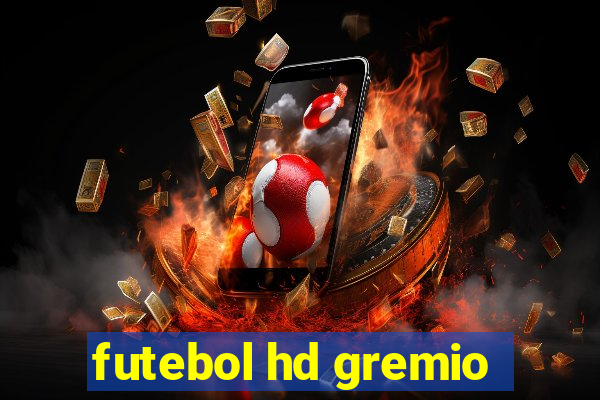 futebol hd gremio