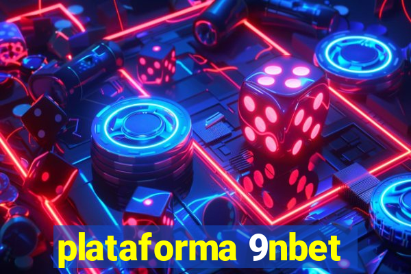 plataforma 9nbet