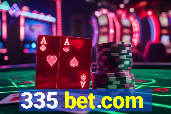 335 bet.com