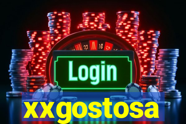 xxgostosa