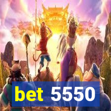 bet 5550