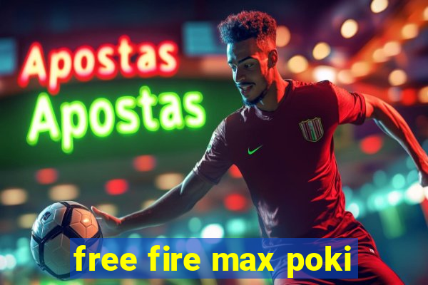 free fire max poki