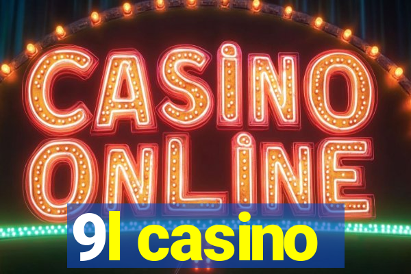 9l casino