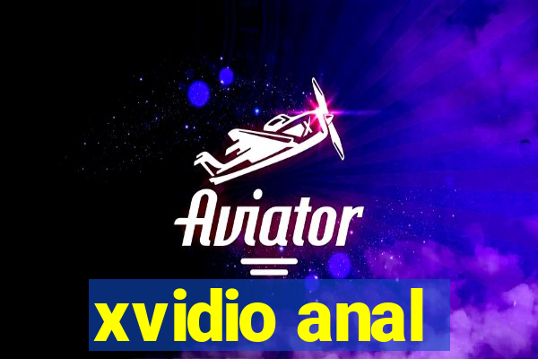 xvidio anal