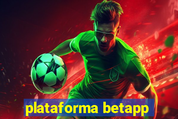 plataforma betapp