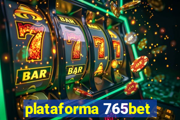 plataforma 765bet