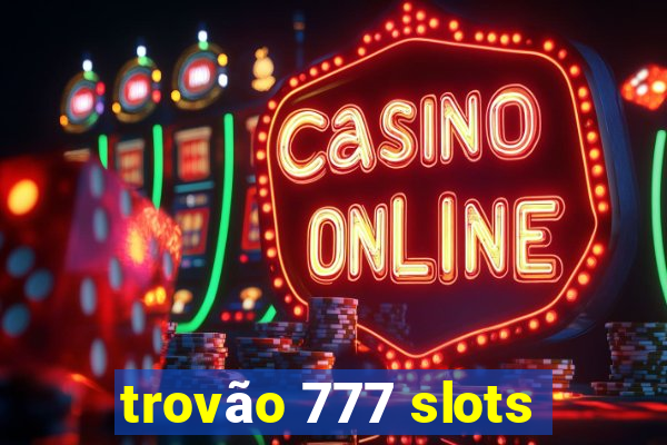 trovão 777 slots