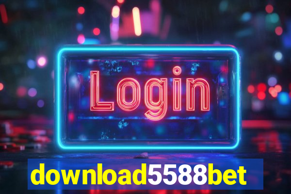 download5588bet