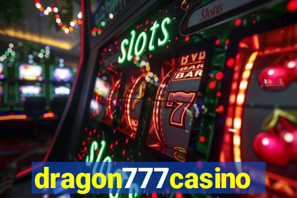 dragon777casino