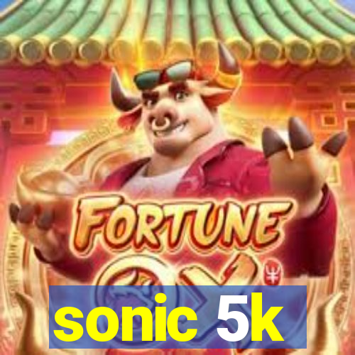 sonic 5k