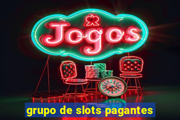 grupo de slots pagantes