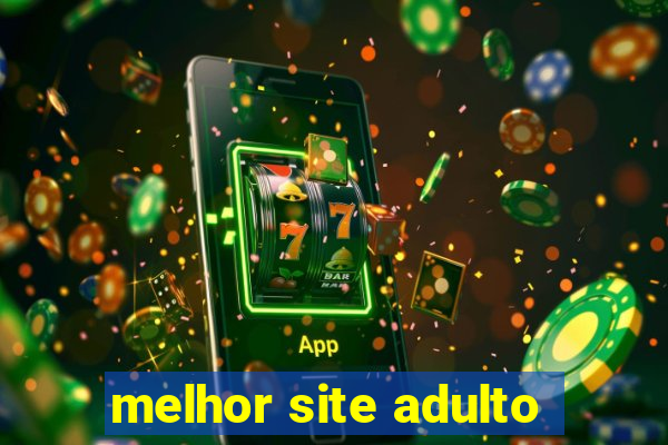 melhor site adulto