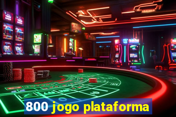 800 jogo plataforma