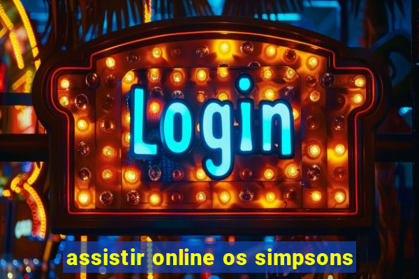 assistir online os simpsons